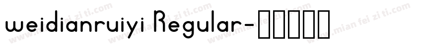 weidianruiyi Regular字体转换